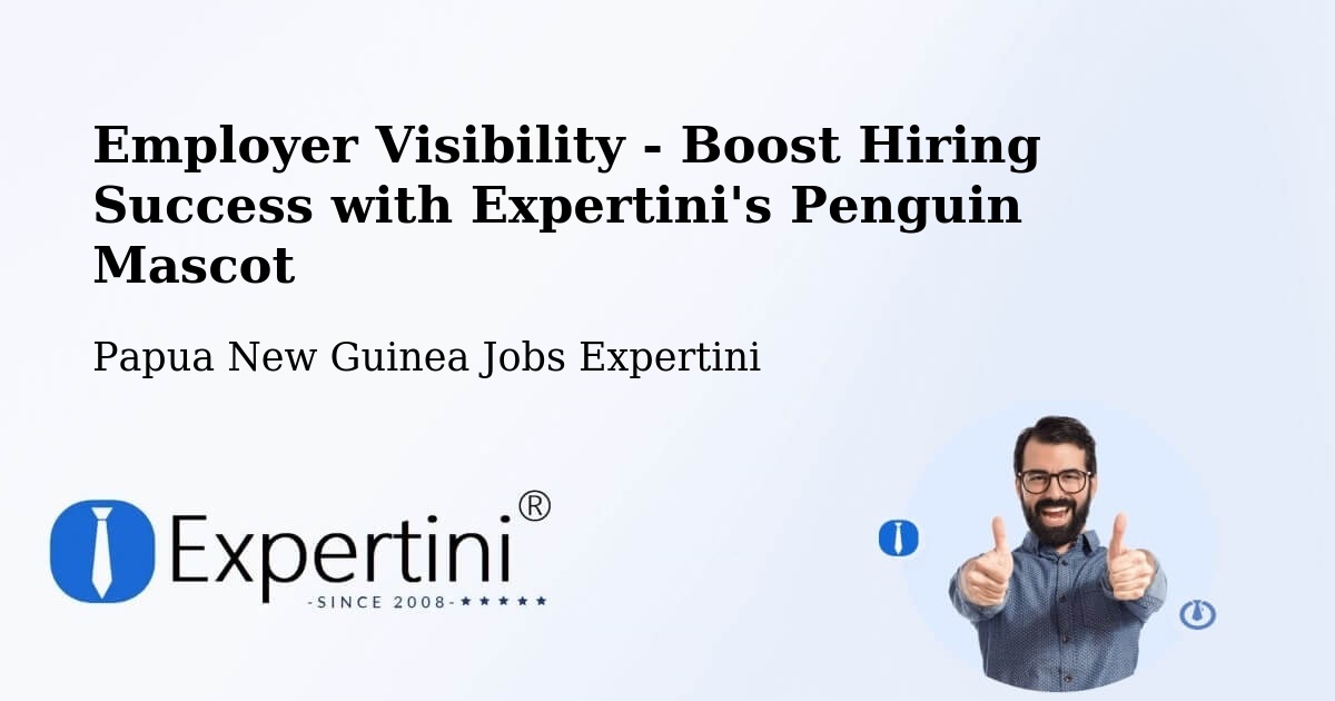 CV and Resume Visibility Optimization – Papua New Guinea - Papua New Guinea Jobs Expertini